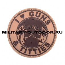 Патч I Love Guns & Titties 80мм Coyote/Brown PVC